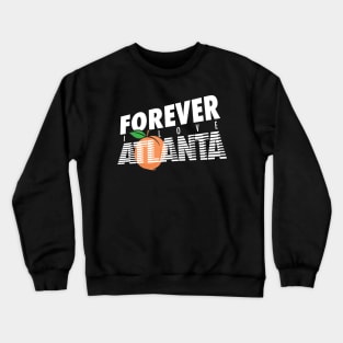 Forever I Luv Atlanta Crewneck Sweatshirt